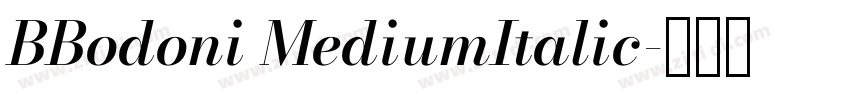 BBodoni MediumItalic字体转换